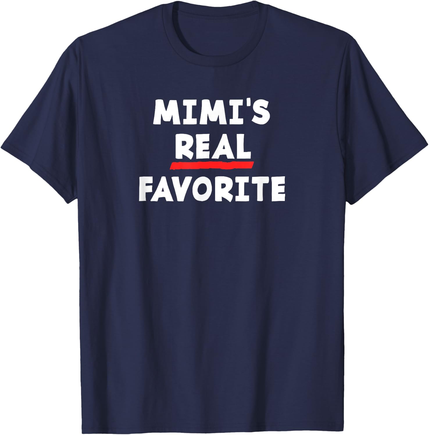 I'm Mimi's Real Favorite Grandchild Funny Sibling Rivalry T-Shirt - T-Shirt | Navy