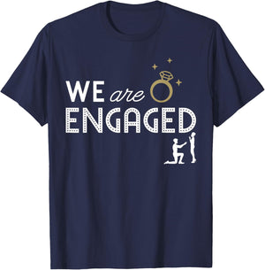 We Are Engaged Couple Matching Fiancé Engagement Bride T-Shirt - T-Shirt | Navy