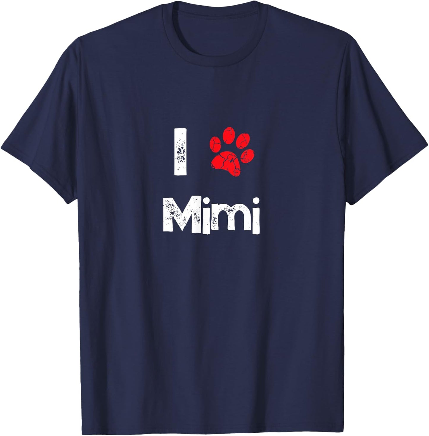 Cute Dog Name Mimi Pet Puppy Dog Paw Lover Quote Gift T-Shirt - T-Shirt | Navy