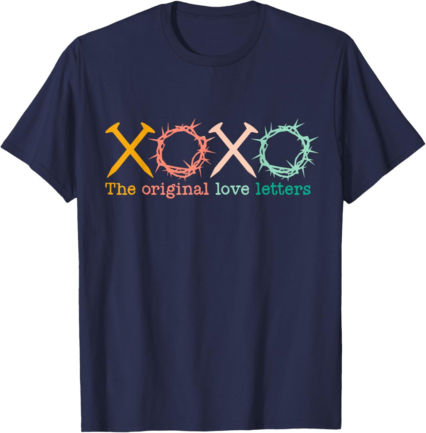 XOXO The Original Love Letters, Christian Pastel, Easter Day T-Shirt - T-Shirt | Navy