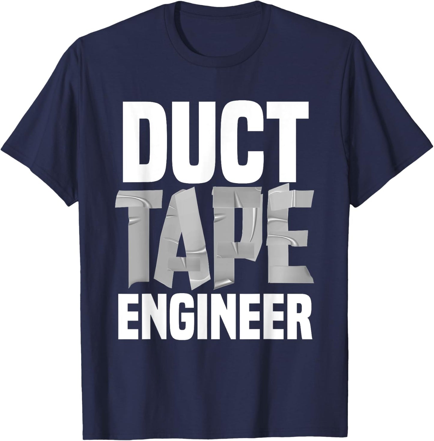 Funny Duct Tape Engineer Women Tape Handyman Repair T-Shirt - T-Shirt | Navy