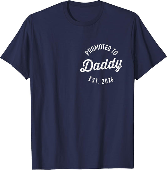 Promoted to Daddy 2026 T-Shirt - T-Shirt | Navy
