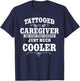 Caregiver Nurse Caretakers Apparel - Women, Healthcare Professionals, Caregivers, Tattoo Lovers - Black - Small - Short Sleeve - Classic Fit - Cotton 65%, Polyester 35% T-Shirt - T-Shirt | Navy
