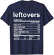 Funny Thanksgiving Food Apparel, Leftovers Nutrition Facts T-Shirt - T-Shirt | Navy