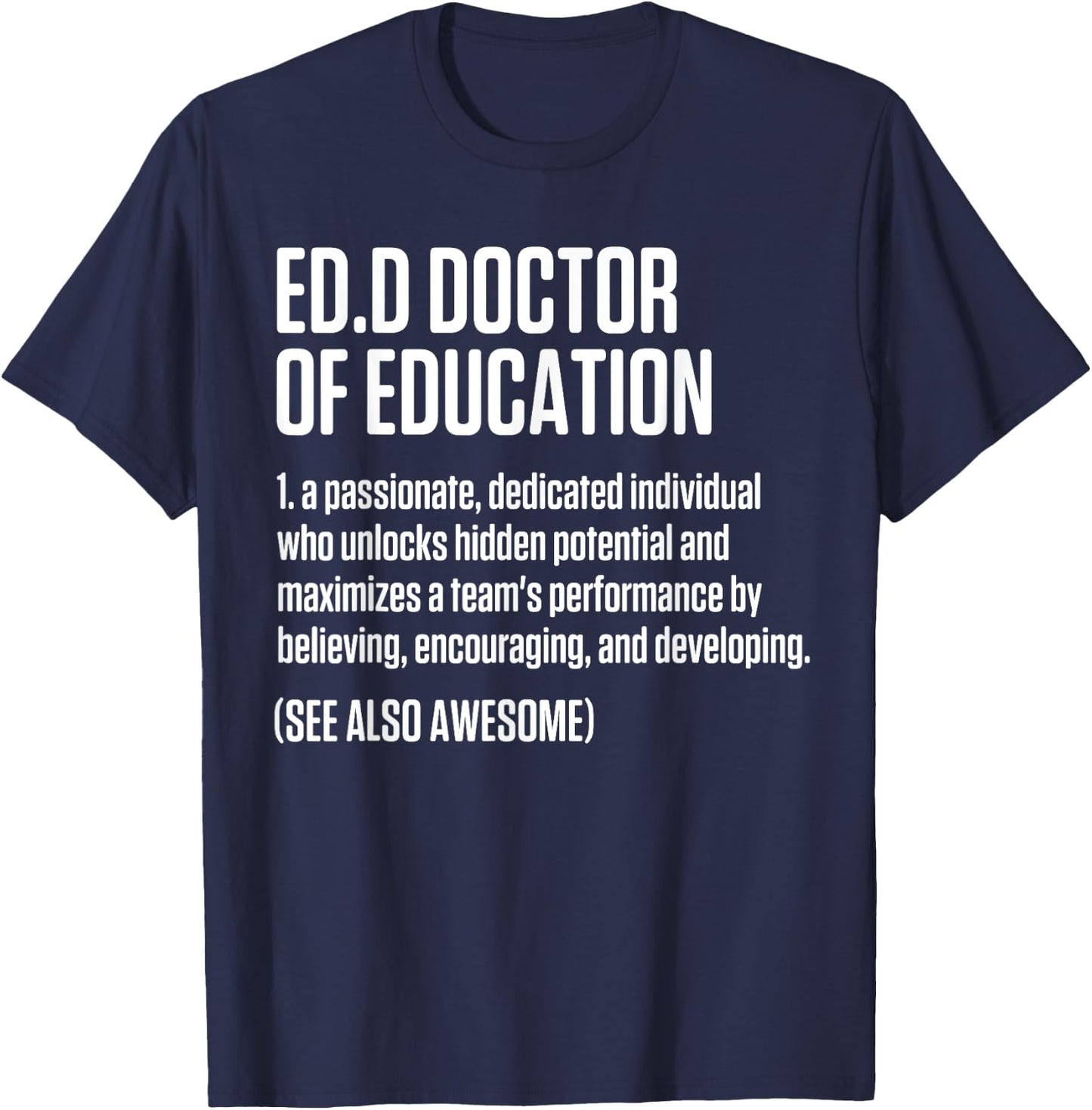 EdD Doctor of Education Doctorate Graduation T-Shirt - T-Shirt | Navy