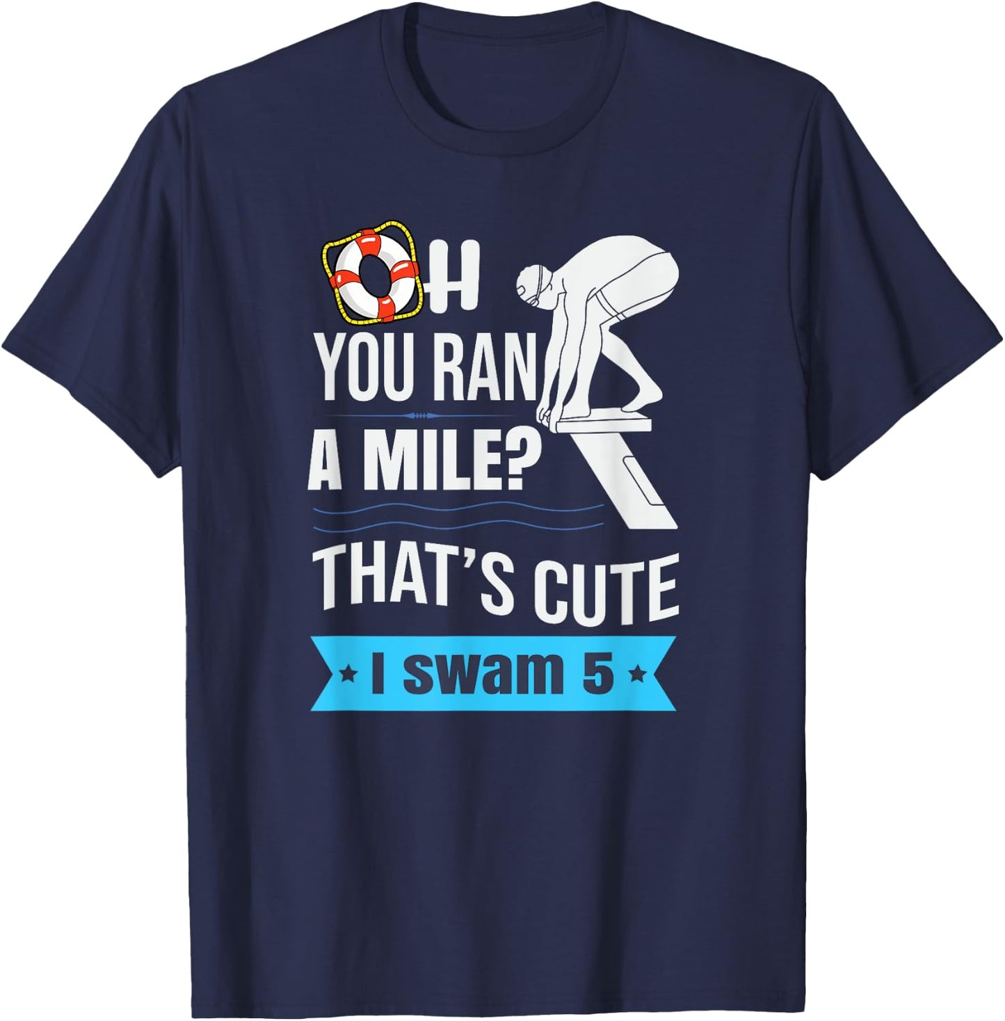 Funny Swimmer Swim Swimming Quote For Swimmers T-Shirt - T-Shirt | Navy
