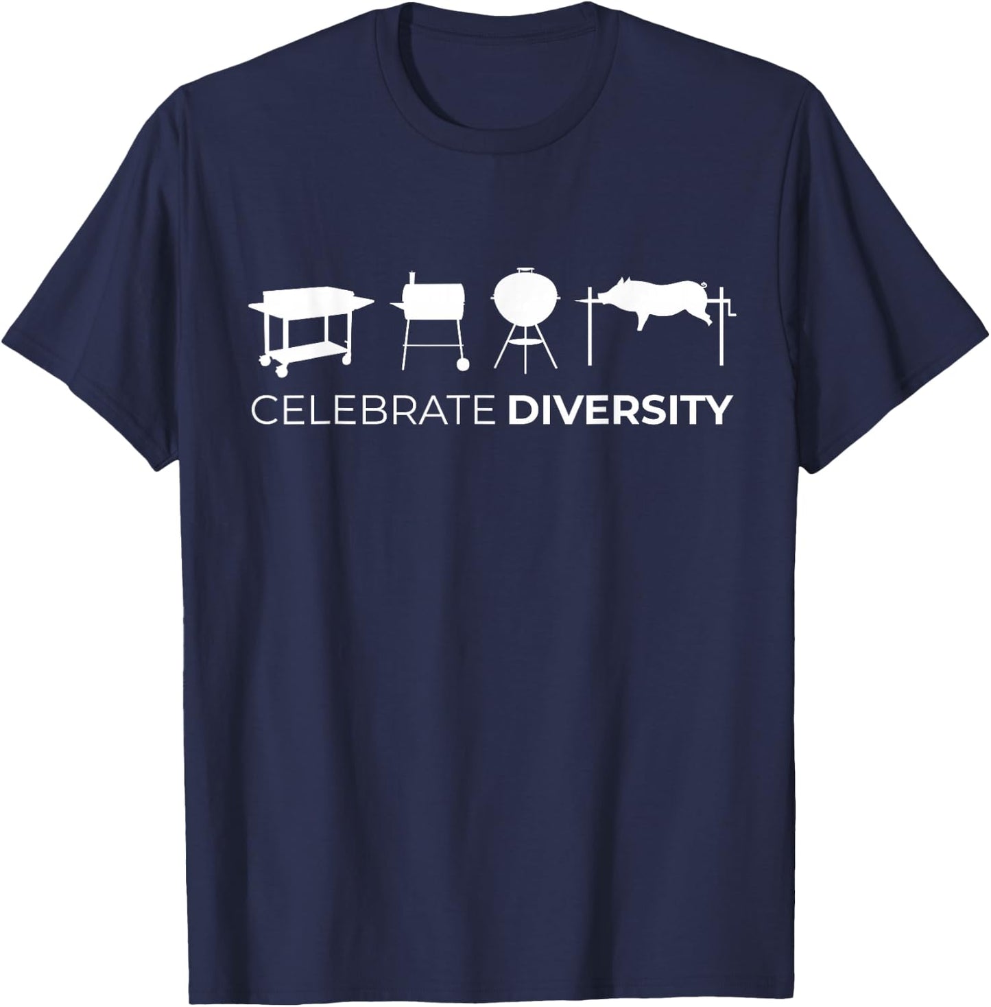 Celebrate Diversity BBQ Grill, Smoker, Spit Barbecue Shirt T-Shirt - T-Shirt | Navy
