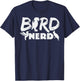 Bird Nerd Biologist Birds Zoology Ornithology T-Shirt - T-Shirt | Navy