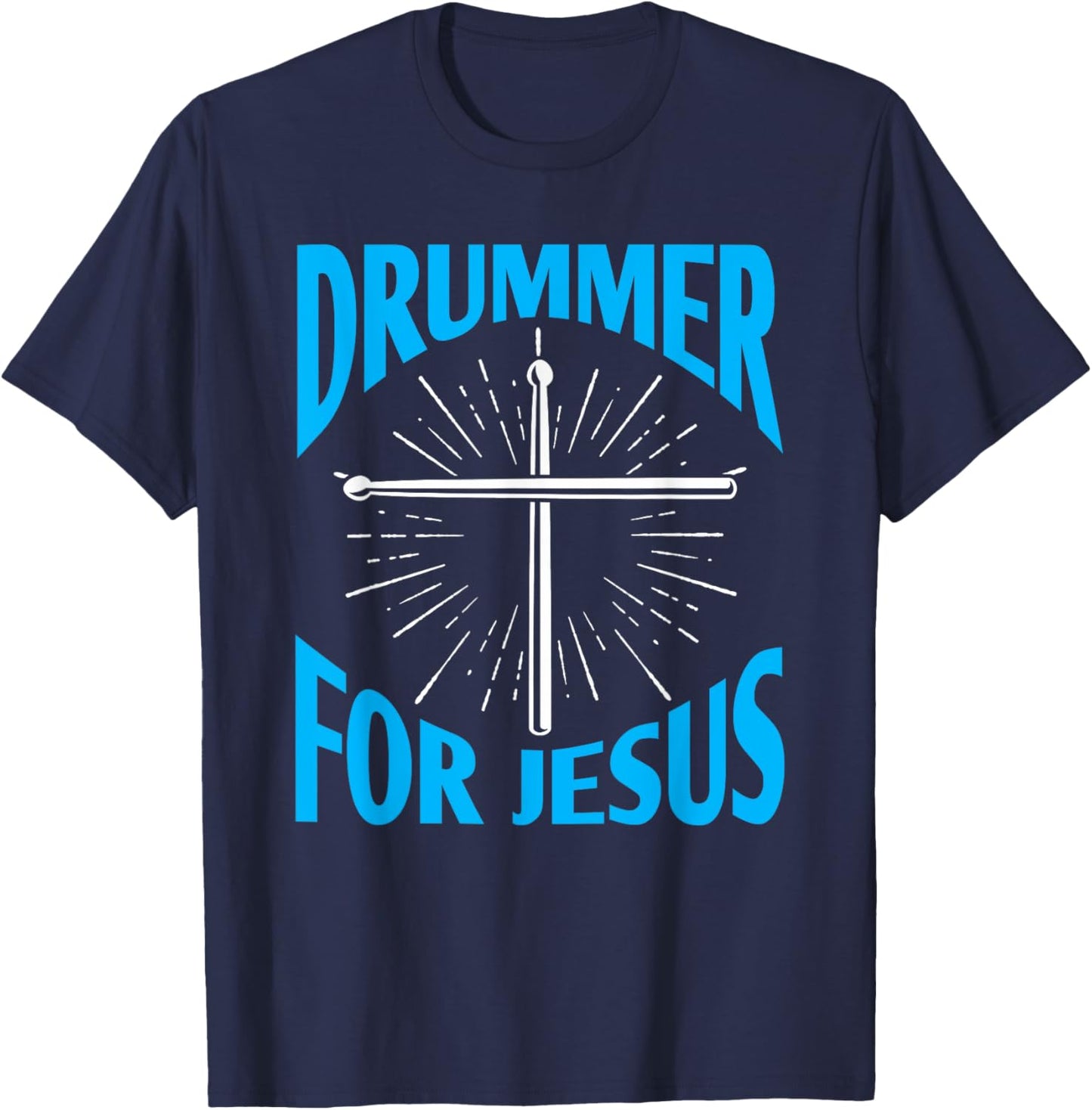 Christian Drummer for Jesus Drums Sticks Drumming Cross T-Shirt - T-Shirt | Navy