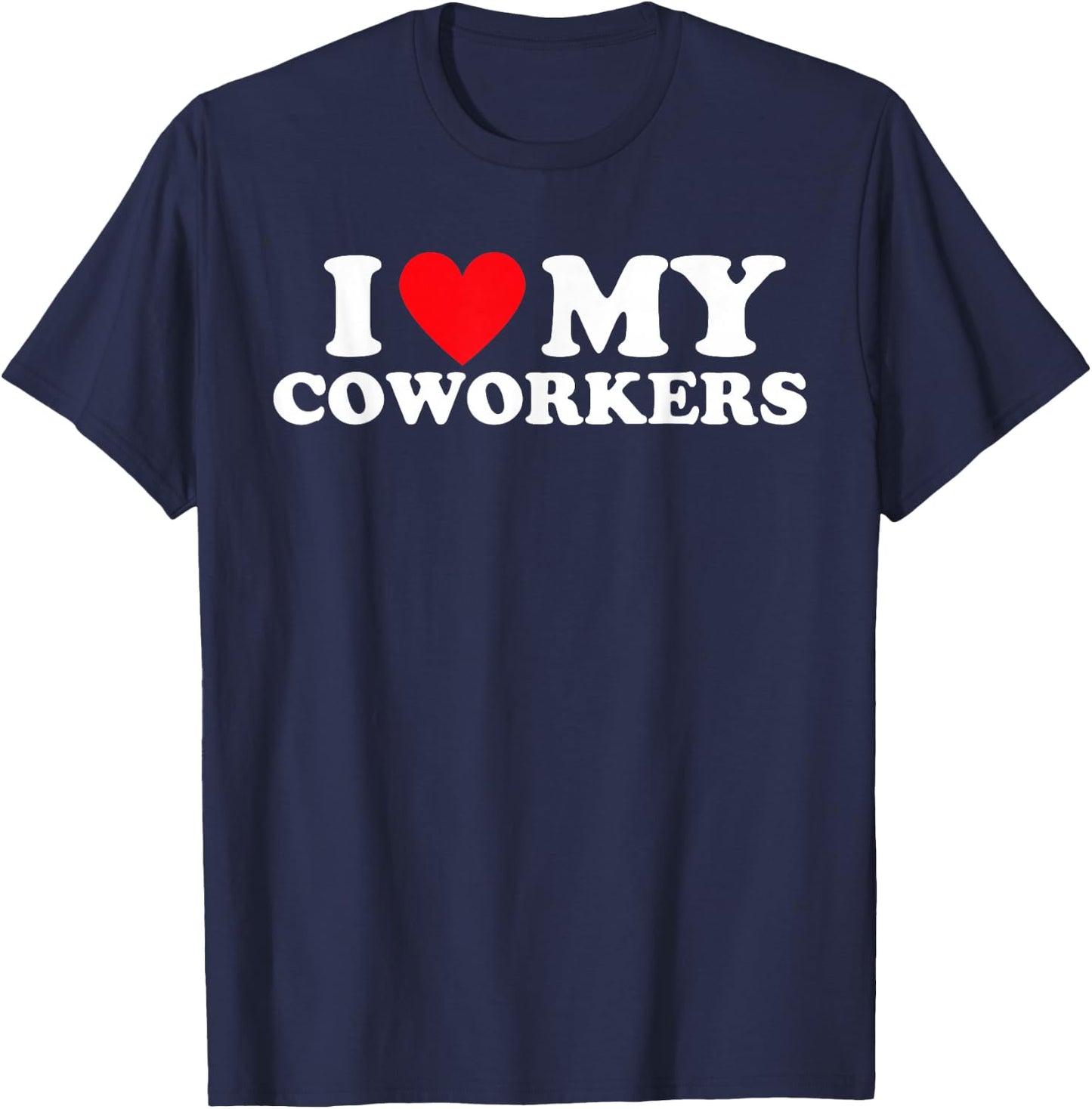 I Love Heart My Coworkers Work Besties Matching Employee T-Shirt - T-Shirt | Navy
