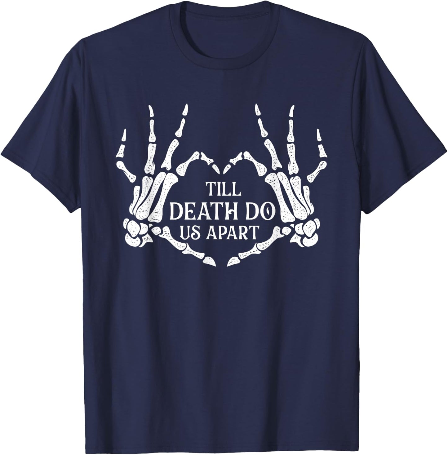 Till Death Do Us Apart - Wedding Vows Marriage Bride Groom T-Shirt - T-Shirt | Navy