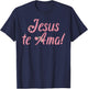Camisetas Cristianas en espanol Frases Biblia Jesus Te Ama T-Shirt - T-Shirt | Navy