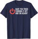 Have You Tried Turning It Off And On Again IT Nerd T-Shirt - T-Shirt | Navy