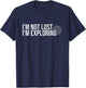 I'm Not Lost I'm Exploring Hiking Shirt Hiker Backpacking T-Shirt - T-Shirt | Navy