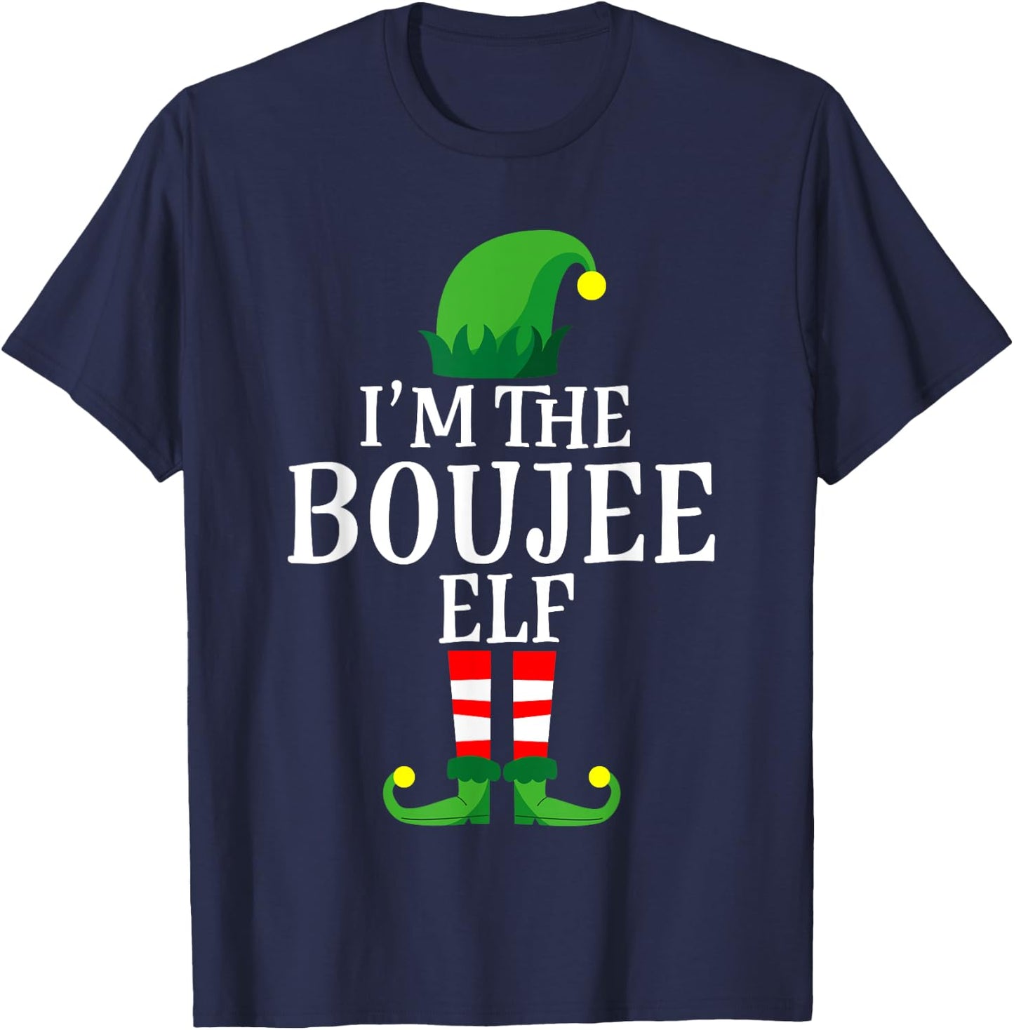 I'm The Boujee Elf Apparel, Funny Christmas Family Matching T-Shirt - T-Shirt | Navy