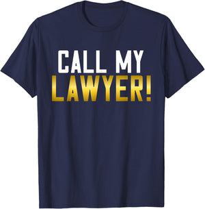 Call my Lawyer T-Shirt - T-Shirt | Navy