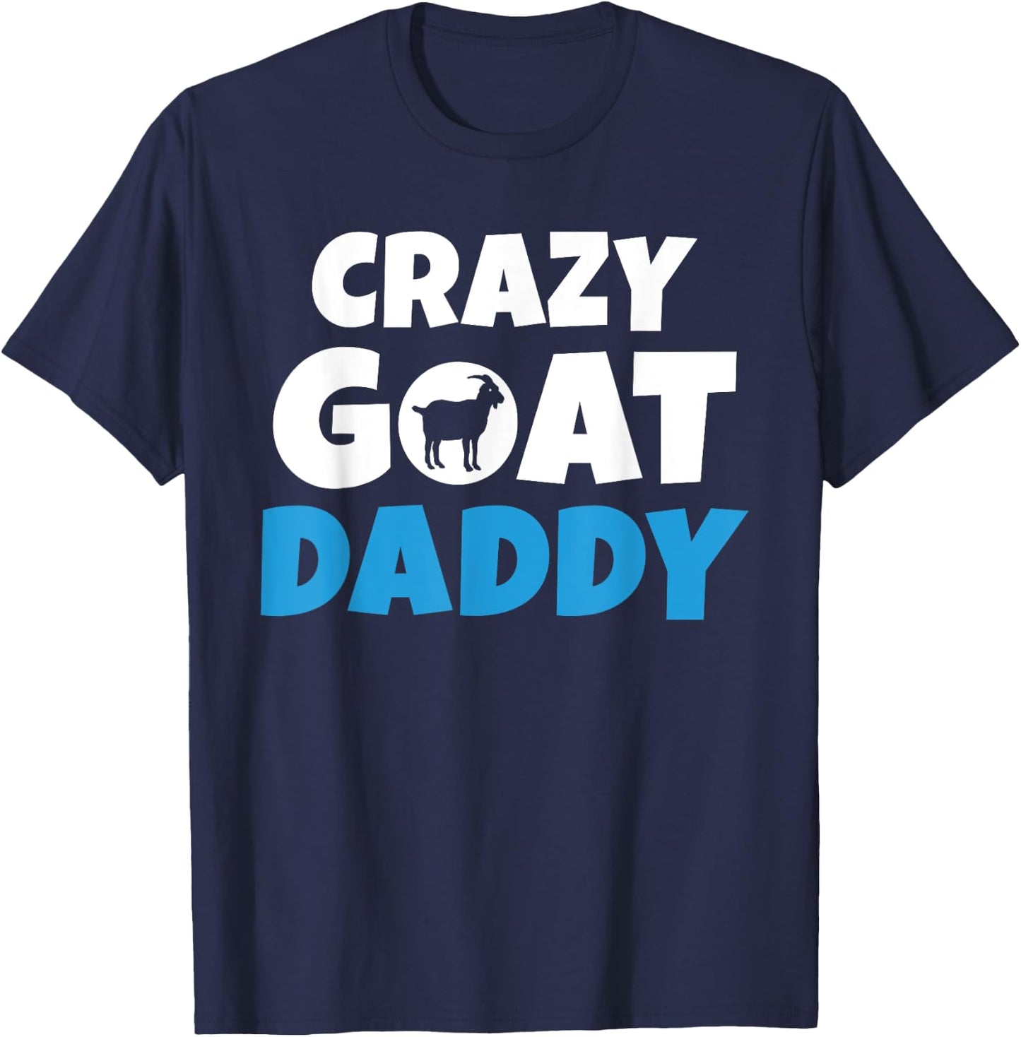 Crazy Goat Daddy Goats lover T-Shirt - T-Shirt | Navy