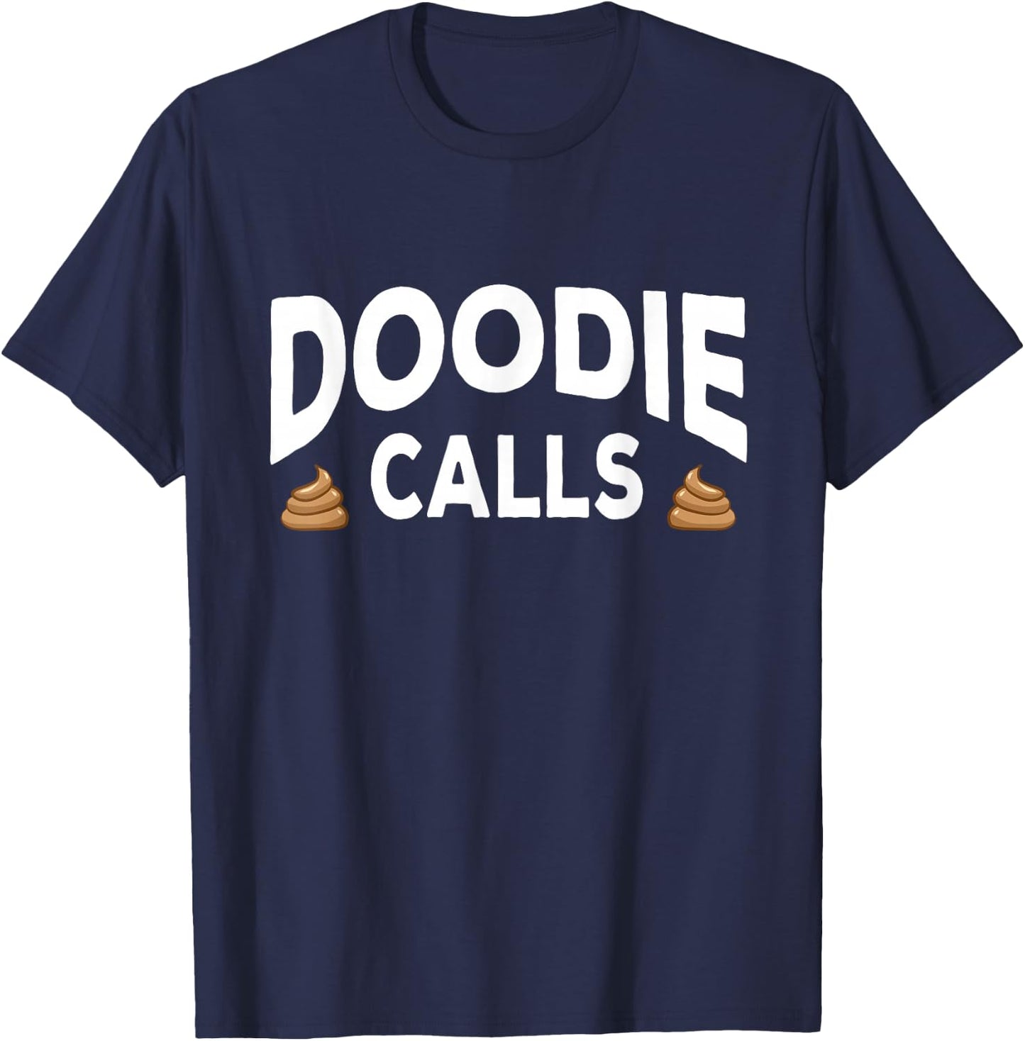 Doodie Calls Plumber Doggy Doo Septic Pumper Truck Driver T-Shirt - T-Shirt | Navy