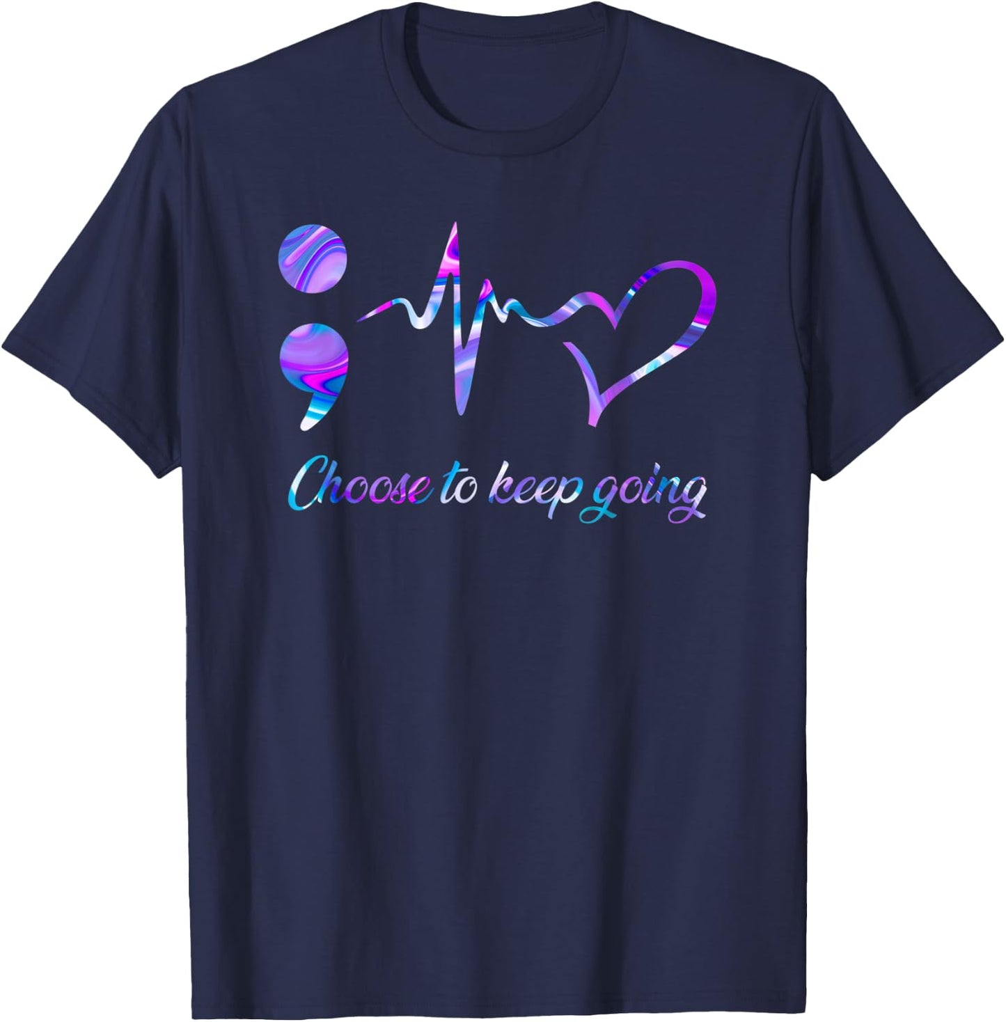 Suicide Prevention Awareness Choose To Keep Going T-Shirt - T-Shirt | Navy