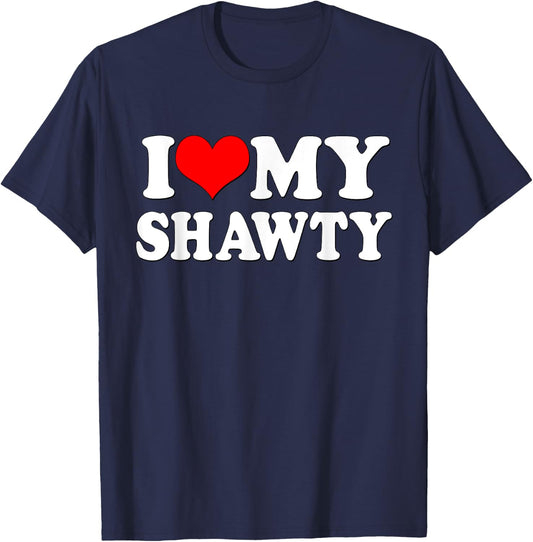 Shawty Shirt I love My Shawty I heart my Shawty Retro Shawty T-Shirt - T-Shirt | Navy