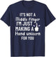 It’s Not a Middle Finger I'm Just Making a Hand Unicorn Meme T-Shirt - T-Shirt | Navy