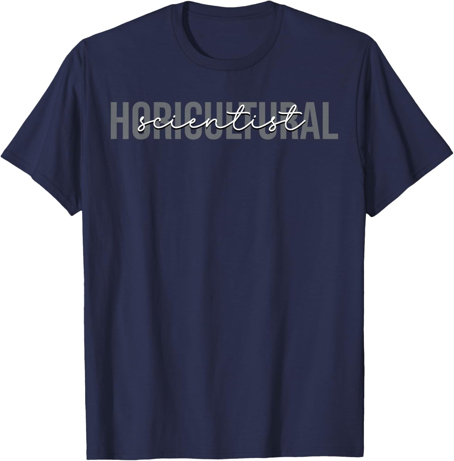 Horticultural Scientist Science Horticulture T-Shirt - T-Shirt | Navy