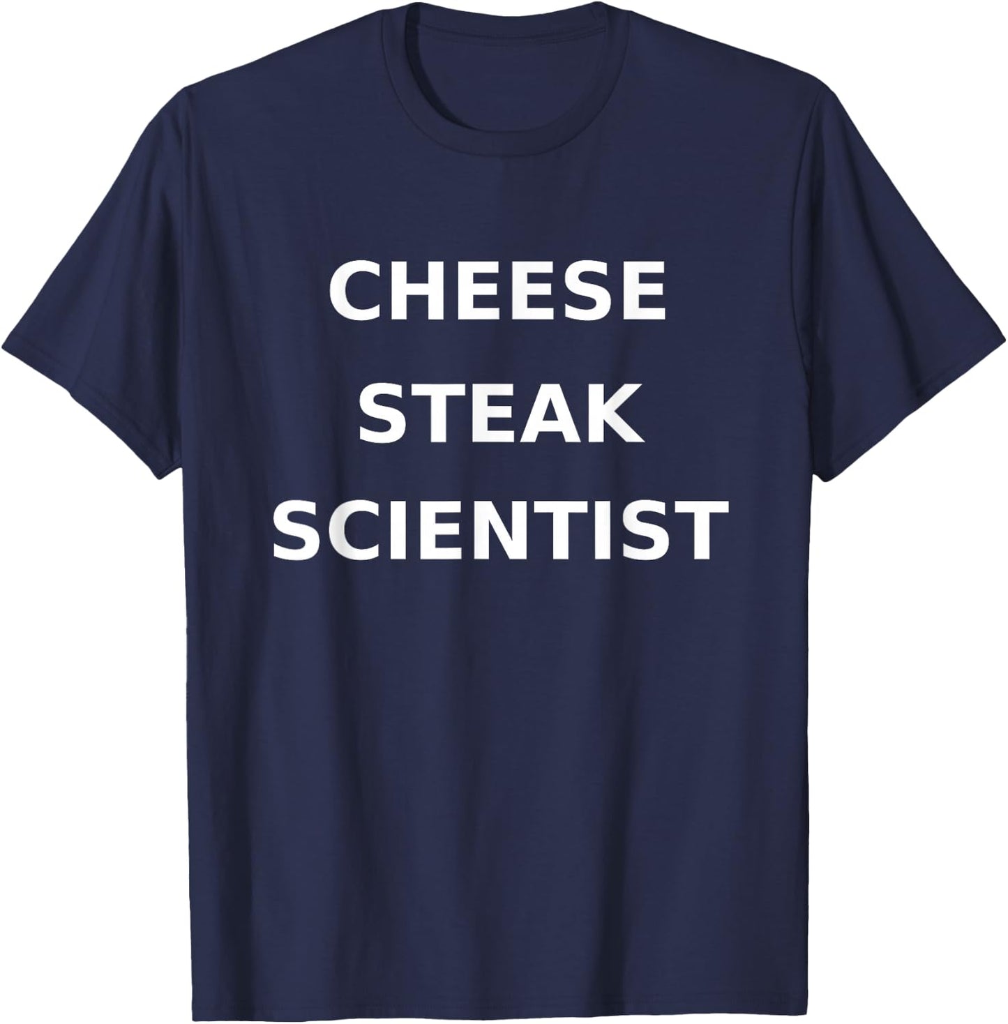 Cheese Steak Scientist Funny Gag Philadelphia Junk Food T-Shirt - T-Shirt | Navy