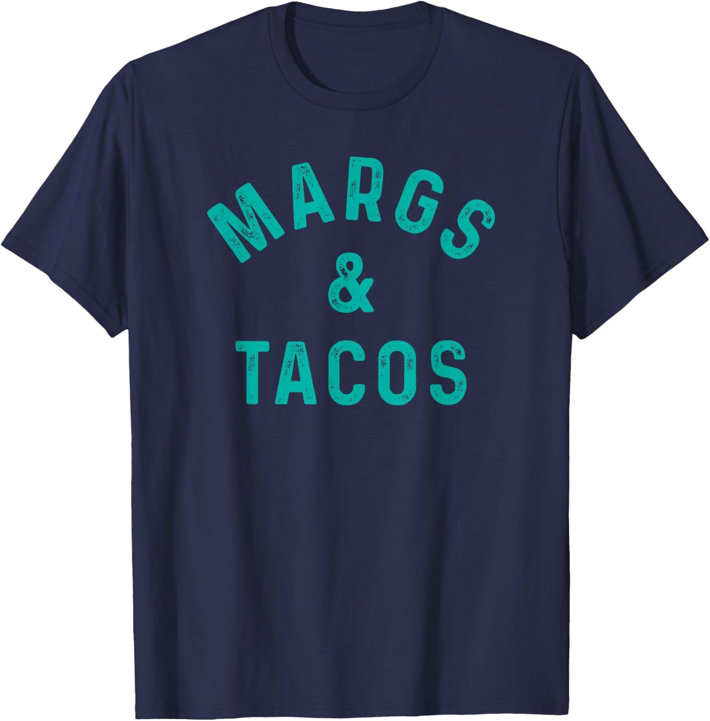 Margs & Tacos Funny Margarita Tequila Drinker Taco Lover T-Shirt - T-Shirt | Navy