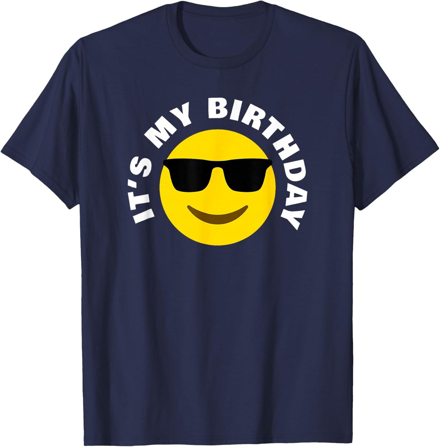 Its My Birthday Cool Sunglasses Cartoon Birthday T-Shirt - T-Shirt | Navy