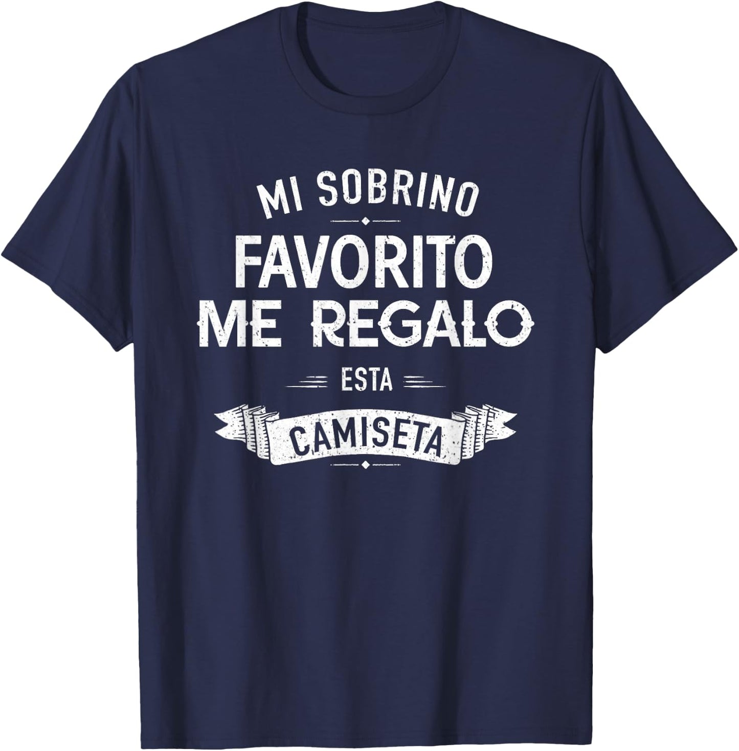 Spanish My Favorite Nephew Gave Me This Tía Tío T-Shirt - T-Shirt | Navy