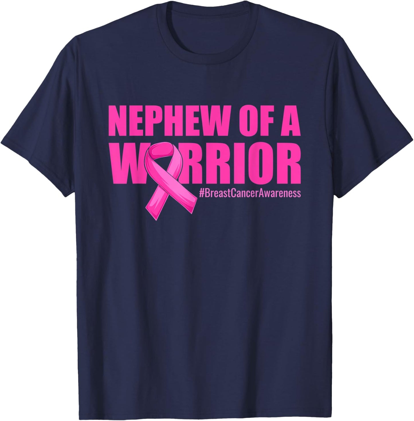 Nephew of a Warrior Aunt Breast Cancer Awareness Pink Ribbon T-Shirt - T-Shirt | Navy