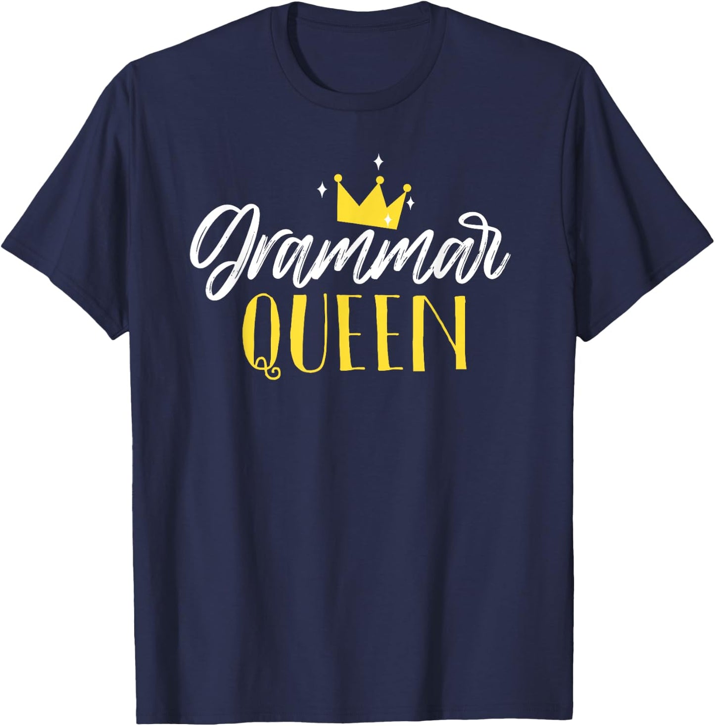grammar queen funny teacher school friendly Men Women T-Shirt - T-Shirt | Navy