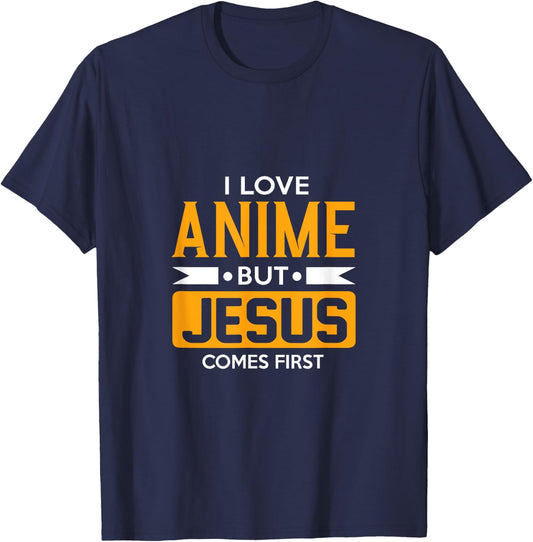 I Love Anime But Jesus Comes First - Christian Japan Holy T-Shirt - T-Shirt | Navy