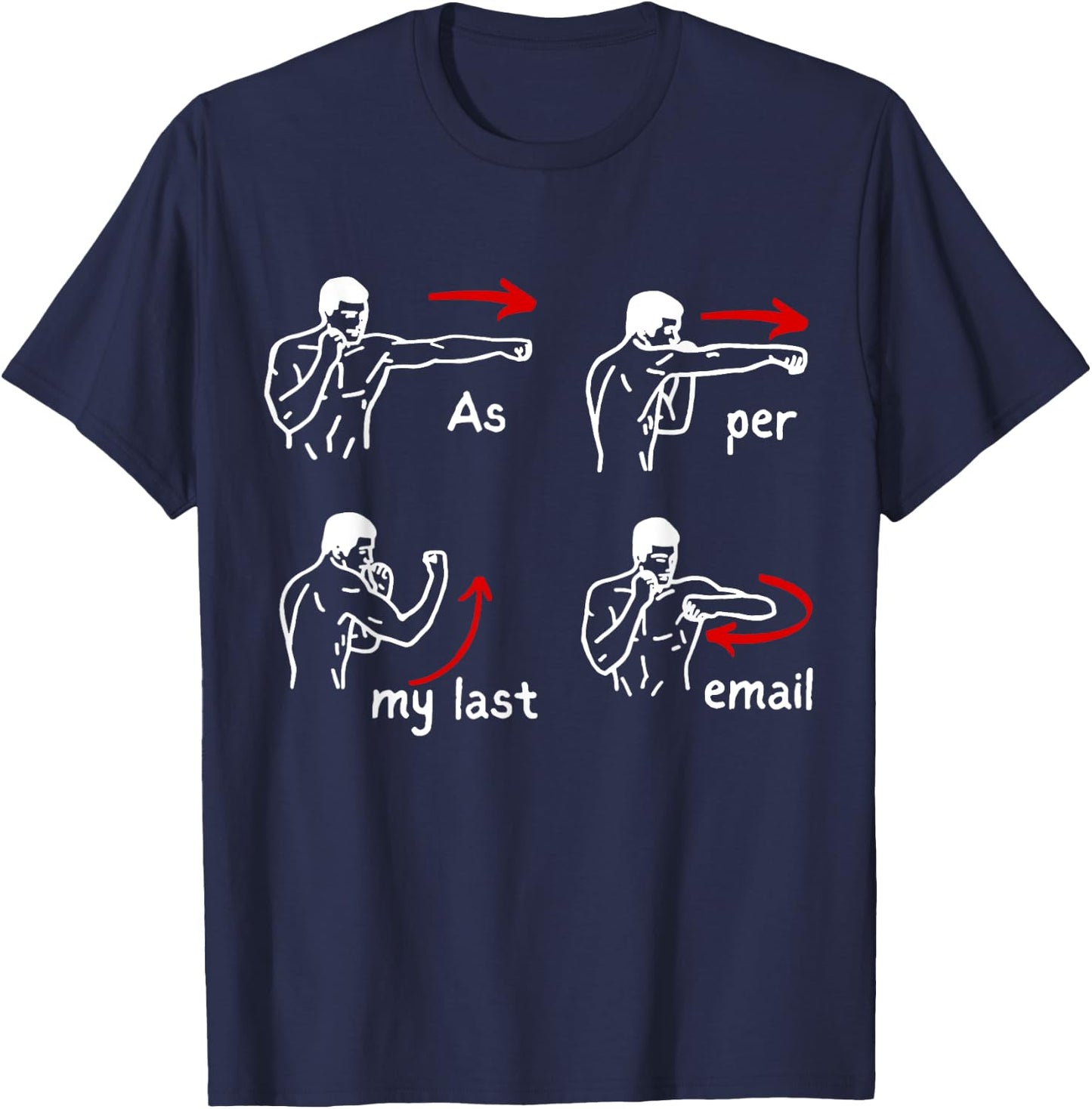 Fun Humour As Per My Last Email Make Your Day With Sarcastic T-Shirt - T-Shirt | Navy