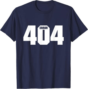 Programmer Error 404 Computer 404 Day Science T-Shirt - T-Shirt | Navy