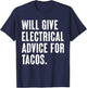 Will Give Electrical Advice Funny for Electrician Engineer T-Shirt - T-Shirt | Navy