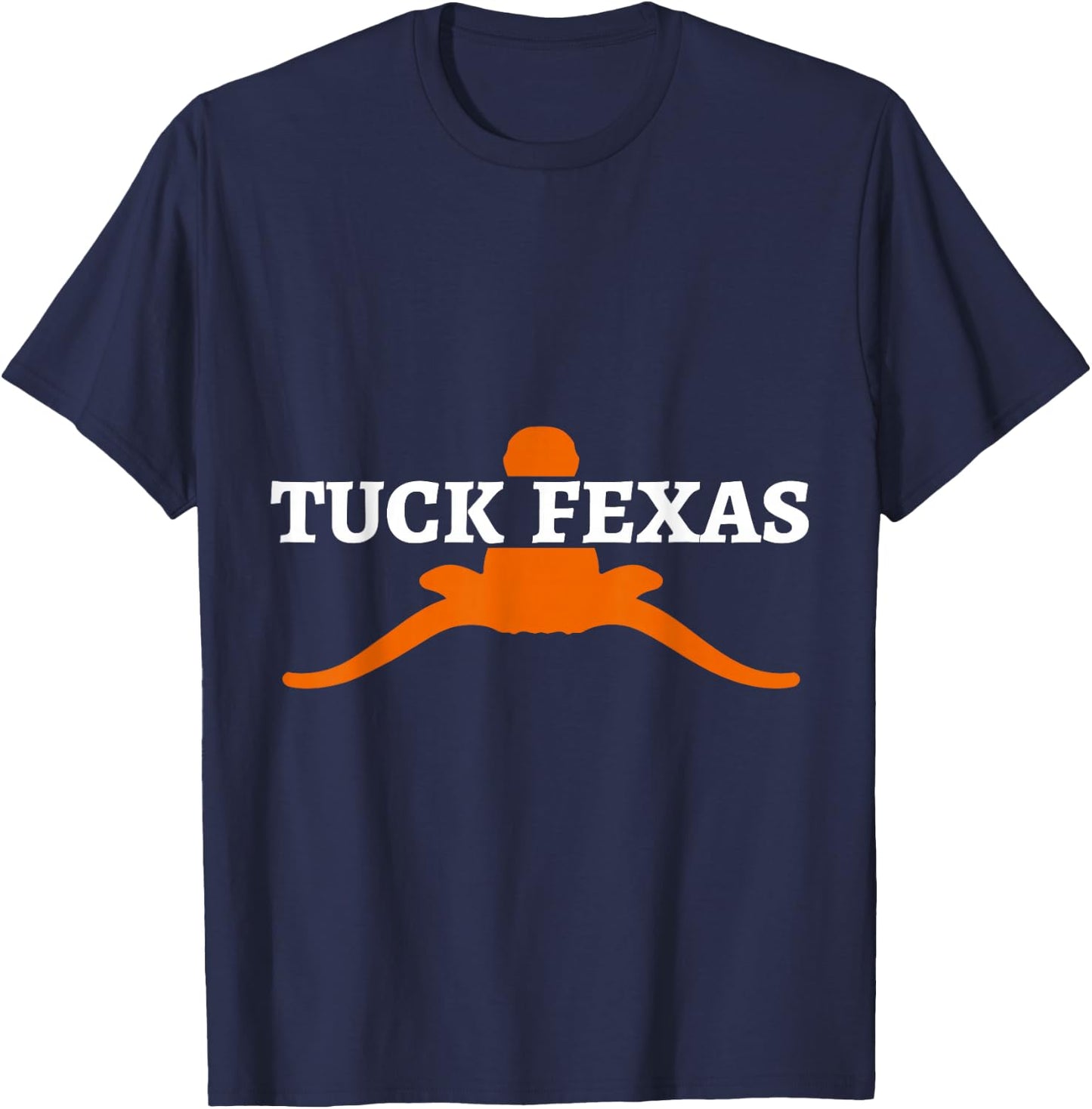 Horns Down Shirt Horns Down Texas Tuck Fexas Shirt T-Shirt - T-Shirt | Navy