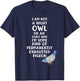 Not a Night Owl or Early Bird I'm an Exhausted Pigeon Tired T-Shirt - T-Shirt | Navy