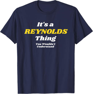 IT'S A REYNOLDS THING YOU WOULDN’T UNDERSTAND | Family T-Shirt - T-Shirt | Navy