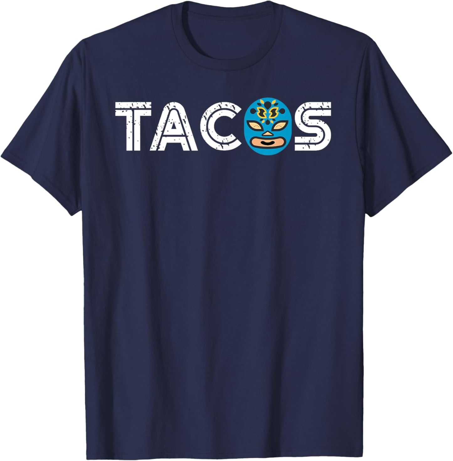 Cute Unique Lucha Libre Wrestling Mask Taco Gift T-Shirt - T-Shirt | Navy