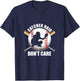 Do Not Care Catcher Hair Ball Baseball Softball Player Gift T-Shirt - T-Shirt | Navy
