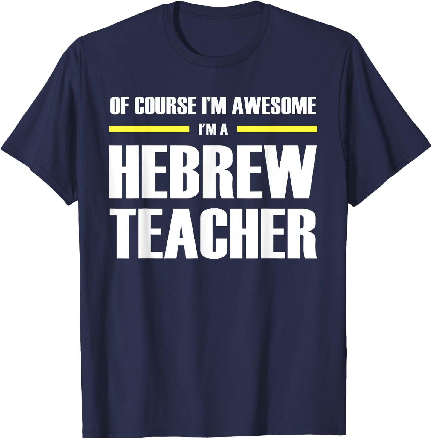 The Original Awesome Hebrew Teacher Men Women T-Shirt - T-Shirt | Navy