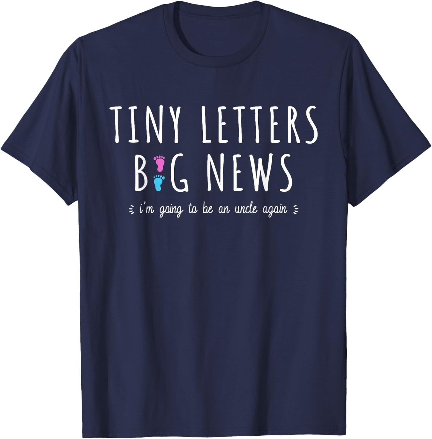 2nd Baby Announcement Uncle - I'm Going to Be an Uncle Again T-Shirt - T-Shirt | Navy