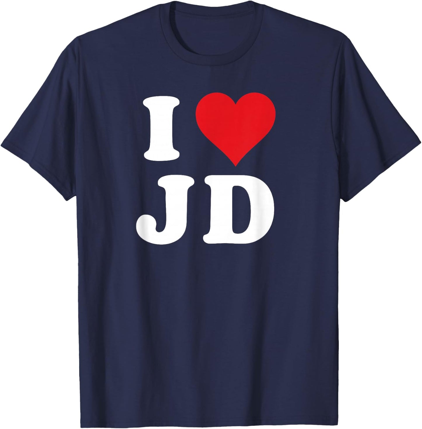 I Love JD Initials I Heart J.D. First Last Name J D T-Shirt - T-Shirt | Navy