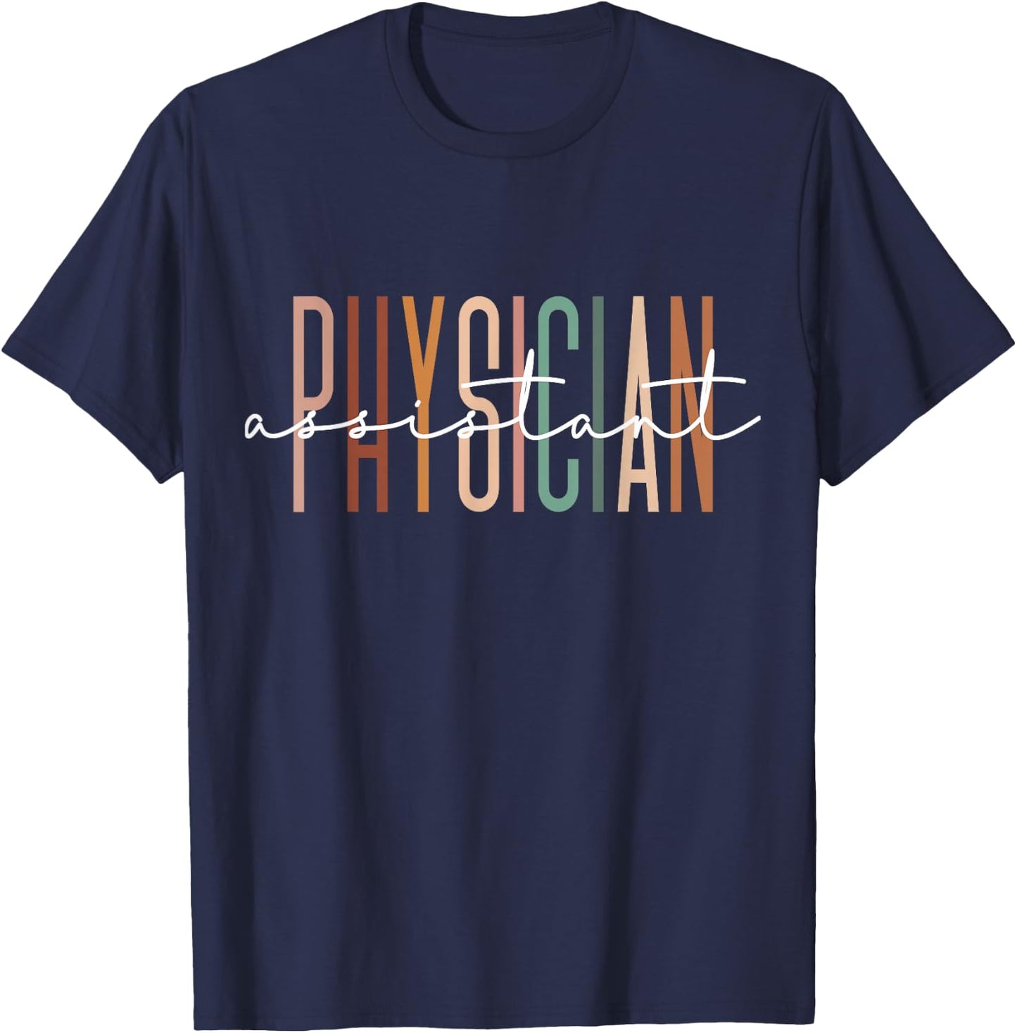 Physician Assistant PA Student PA Doctor Graduation T-Shirt - T-Shirt | Navy