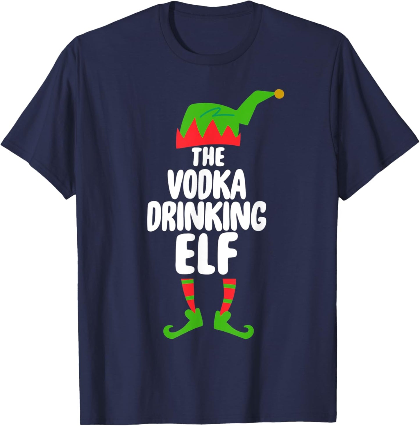Funny The Vodka ELF Shirt Christmas Holiday Gift T-Shirt - T-Shirt | Navy