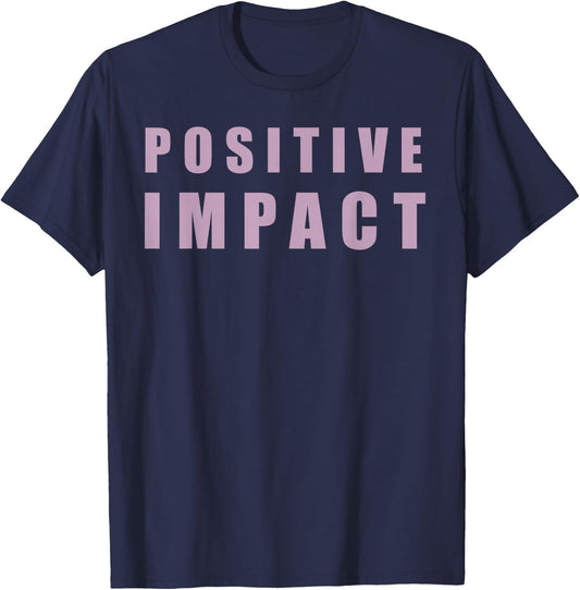 Positive Impact T Shirt for Jokers T-Shirt - T-Shirt | Navy