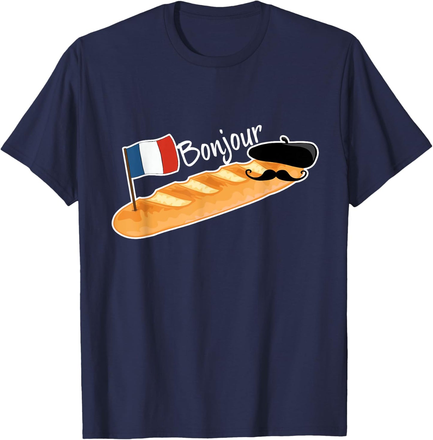 Bonjour Baguette French Bread France Lover Francophile T-Shirt - T-Shirt | Navy