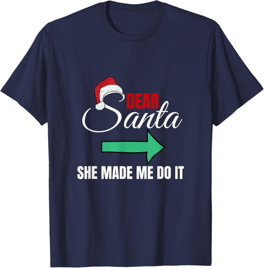 Funny dear Santa Claus She let me do it T-Shirt - T-Shirt | Navy