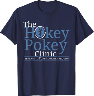 Hokey Pokey Clinic Funny Statement Turn Yourself Around T-Shirt - T-Shirt | Navy